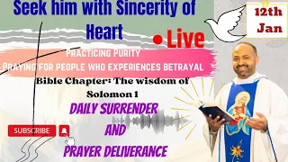 Daily Surrender & Deliverance Prayer SEEK THE LORD - BIBLE REFLECTION 12th January 2023