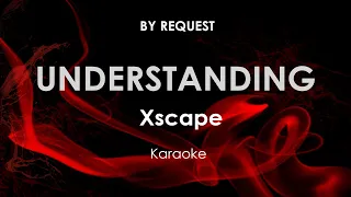 Understanding | Xscape karaoke