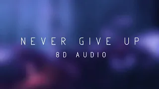 Sia - Never Give Up 8D AUDIO