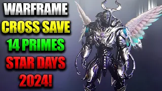 Warframe Cross Save Live | Star Days 2024 | 14 Prime Warframes Farmable Now!