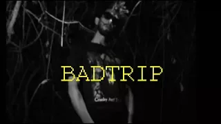 CLASICK KID - BAD TRIP (MUSIC VIDEO)