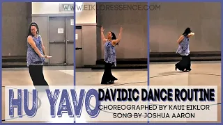 Joshua Aaron - Hu Yavo: Davidic Dance Routine