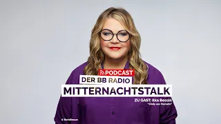 Ilka Bessin - Cindy aus Marzahn ist zurück - Der BB RADIO Mitternachtstalk Podcast