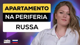 Russa Mostra Como é um Apartamento na Periferia da Rússia de Verdade