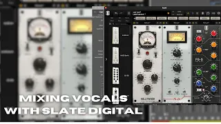 Make YOUR vocals SOUND professional with Slate Digital Virtual Mix Rack