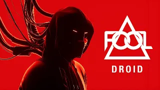 F.O.O.L - Droid (Official Audio)