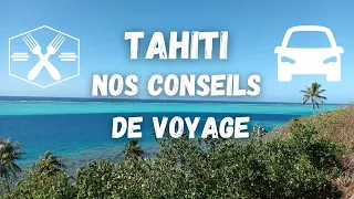 Our advice, practical information for Tahiti travel guide in French Polynesia