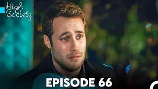 High Society Episode 66 (FULL HD)