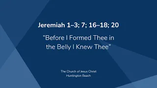 Come Follow Me: Jeremiah 1–3; 7; 16–18; 20