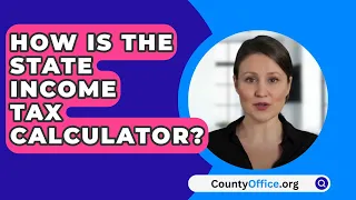 How Is The State Income Tax Calculator? - CountyOffice.org