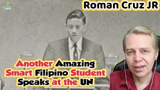 Another Smart Filipino Student Roman Cruz Jr Speaks at the UN - Reaction by Kuya Andres