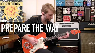 PREPARE THE WAY - OFFICIAL GUITAR TUTORIAL & PRESET // DAVID HISLOP [BETHEL MUSIC], BETHANY WOHRLE