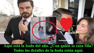 Aquí está la boda del año. ¿Con quién se casa Sila? Todos los detalles de la boda están aquí.