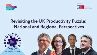 Revisiting the UK productivity puzzle - with Ed Balls, Rachel Wolf and Andy Haldane