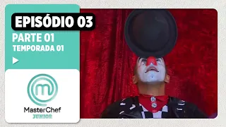 EPISÓDIO 03 - 1/5: Circo MasterChef | TEMP. 01 | MASTERCHEF JUNIOR BRASIL