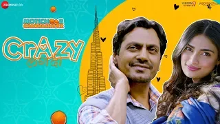 Crazy Lagdi - Motichoor Chaknachoor|Nawazuddin Siddiqui,Athiya Shetty|Swaroop K,Amjad Nadeem,Kumaar