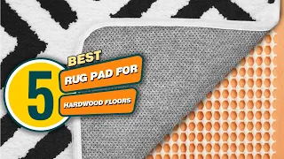 Top 7 Best Rug Pads for Hardwood Floors/Carpet & Stairs [Review 2023] - Non Slip Washable Rug Pads