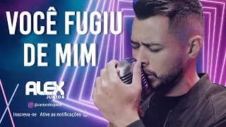 Alex Júnior - #PraBeberOuvindoUmas​​ (Você Fugiu De Mim - Tropikália) | Live Show