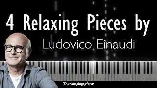 4 Relaxing Pieces by Ludovico Einaudi | Piano Tutorial