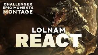 PANDORE REACT A "DAILY CHALLENGER EPIC MOMENTS | LOLNAM Montage 128"