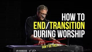 How to End/Transition a Time of Worship | Worship Leading Workshop