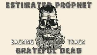 Estimated Prophet » Backing Track » Grateful Dead