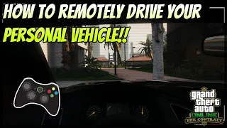 How to Remotely Drive Your Personal Vehicle in GTA 5 Online | The Contract DLC Update