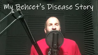My Behcet's Disease Story