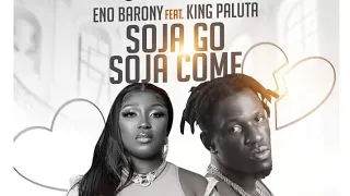 Eno Barony & King Paluta -Soja go Soja come(Official lyrics video)