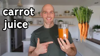 Carrot Juice Benefits (Plus 3 Recipes You'll LOVE)