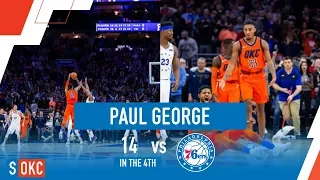 Paul George's 14 Clutch Points in the 4th Quarter vs Sixers | January 19th, 2019