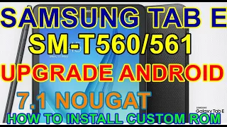 INSTALL CUSTOM ROM ON SAMSUNG GALAXY TAB E 9.6 T560 & T561 - How to