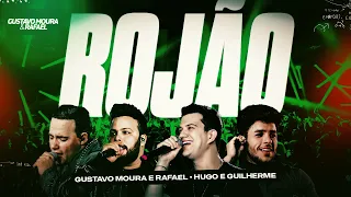 Gustavo Moura e Rafael, @HugoeGuilhermeOficial - Rojão - DVD Um Novo Ciclo