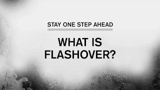 Stay One Step Ahead: What is Flashover? (Part 1 of 5)