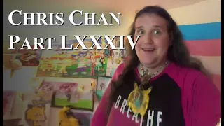 Chris Chan: A Comprehensive History - Part 84