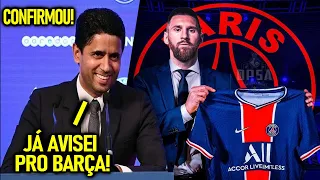 BOMBA! PRESIDENTE do PSG CONFIRMA MESSI -  “JÁ DEIXEI CLARO pro BARÇA!”