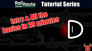 Intro & All the basics in 29 minutes - Rail Route Tutorial E1