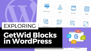 Exploring the "GetWid" Blocks within WordPress Gutenberg (Block Editor)