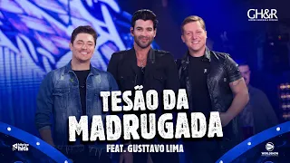 George Henrique e Rodrigo Feat. Gusttavo Lima - Tesão Da Madrugada (Clipe Oficial)