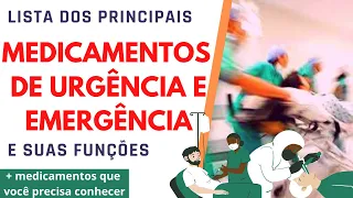 MEDICAMENTOS DE URGÊNCIA E EMERGÊNCIA | FARMACOLOGIA| DROGAS USADAS EM EMERGÊNCIAS E SUAS FUNÇÕES