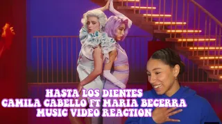 HASTA LOS DIENTES CAMILA CABELLO FT MARIA BECERRA MUSIC VIDEO REACTION! 😋💜