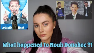 WHAT HAPPENED TO NOAH DONOHOE | JUSTICE FOR NOAH