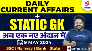 Daily Current Affairs & Static GK 2024 | 09 May 2024 | Daily Current Affairs Live For SSC By APS Sir