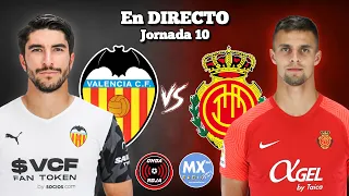 ⚽️ EN DIRECTO 📻 VALENCIA CF - RCD MALLORCA #LaLiga Jornada 10