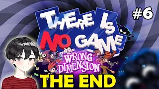 THE END | There is No Game: Wrong Dimension | Chapter 6