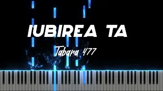 Iubirea Ta - Tabara 477 - Instrumental Pian - Negativ Pian - Tutorial