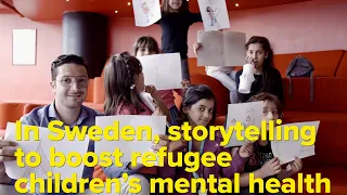 In Sweden, storytelling to boost refugee children’s mental health