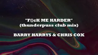F@¢K ME HARDER - Barry Harrys & Chris Cox (Remix) | Instruments Only