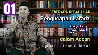 Kesalahan pengucapan lafadz Allohu akbar pada adzan_Ust. Iman Sukiman_Bimbingan Adzan dan Tilawah