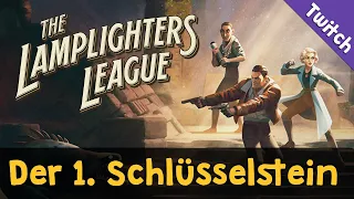 The Lamplighters League ✦ Der erste Schlüsselstein ✦ Livestream-Aufzeichnung (Let's Play / Gameplay)